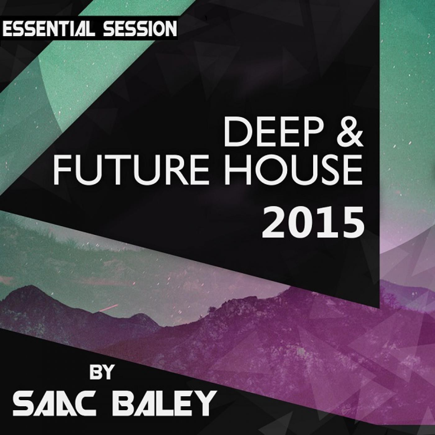 Essential Session by Saac Baley