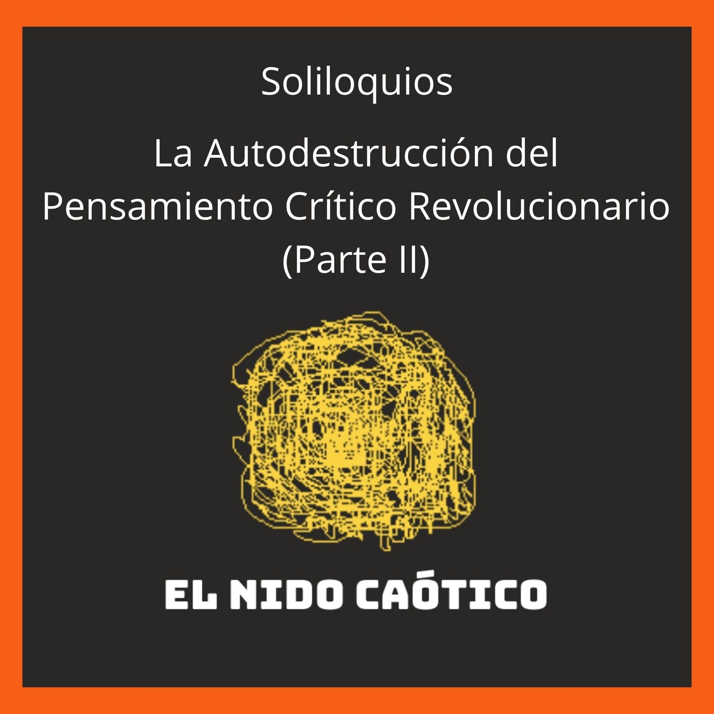 EL NIDO CAÓTICO
