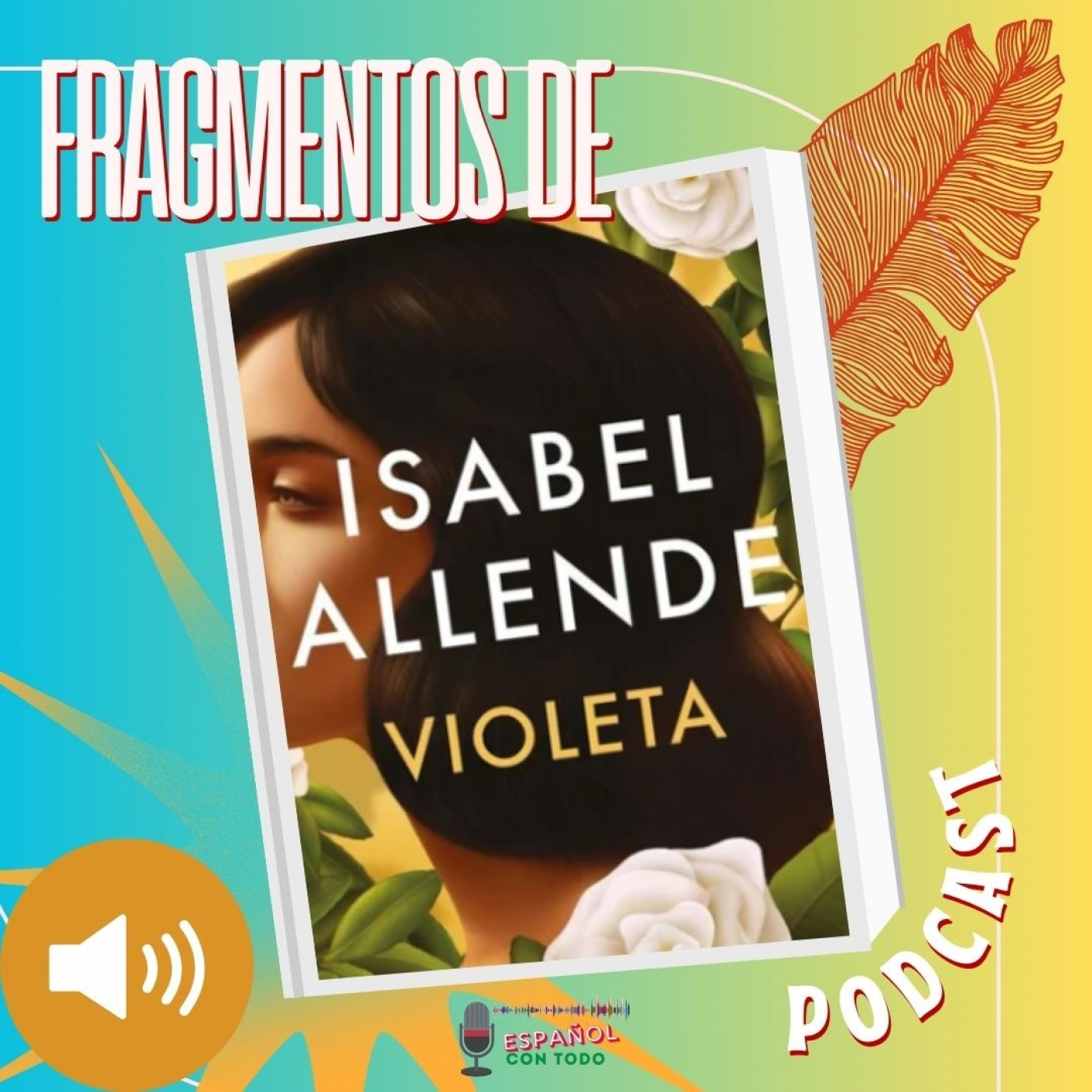 053 - Fragmentos de ”Violeta” de Isabel Allende