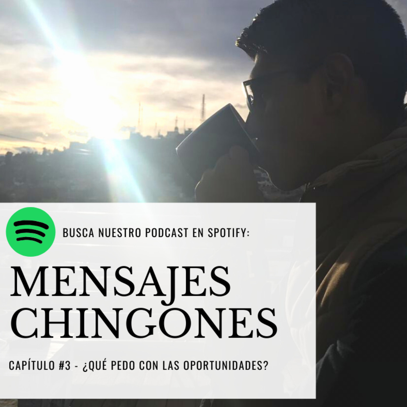 Mensajes ¡CHINGONES!