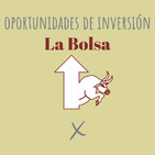 E76. Oportunidades de inversión: La Bolsa
