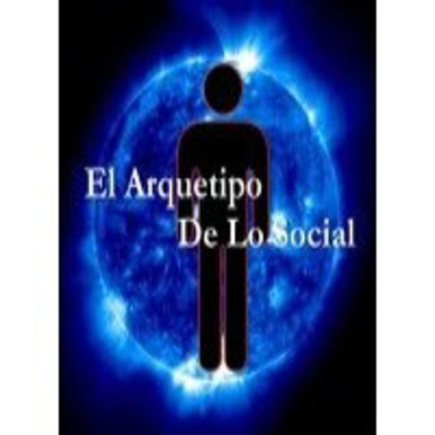 El Arquetipo De Lo Social