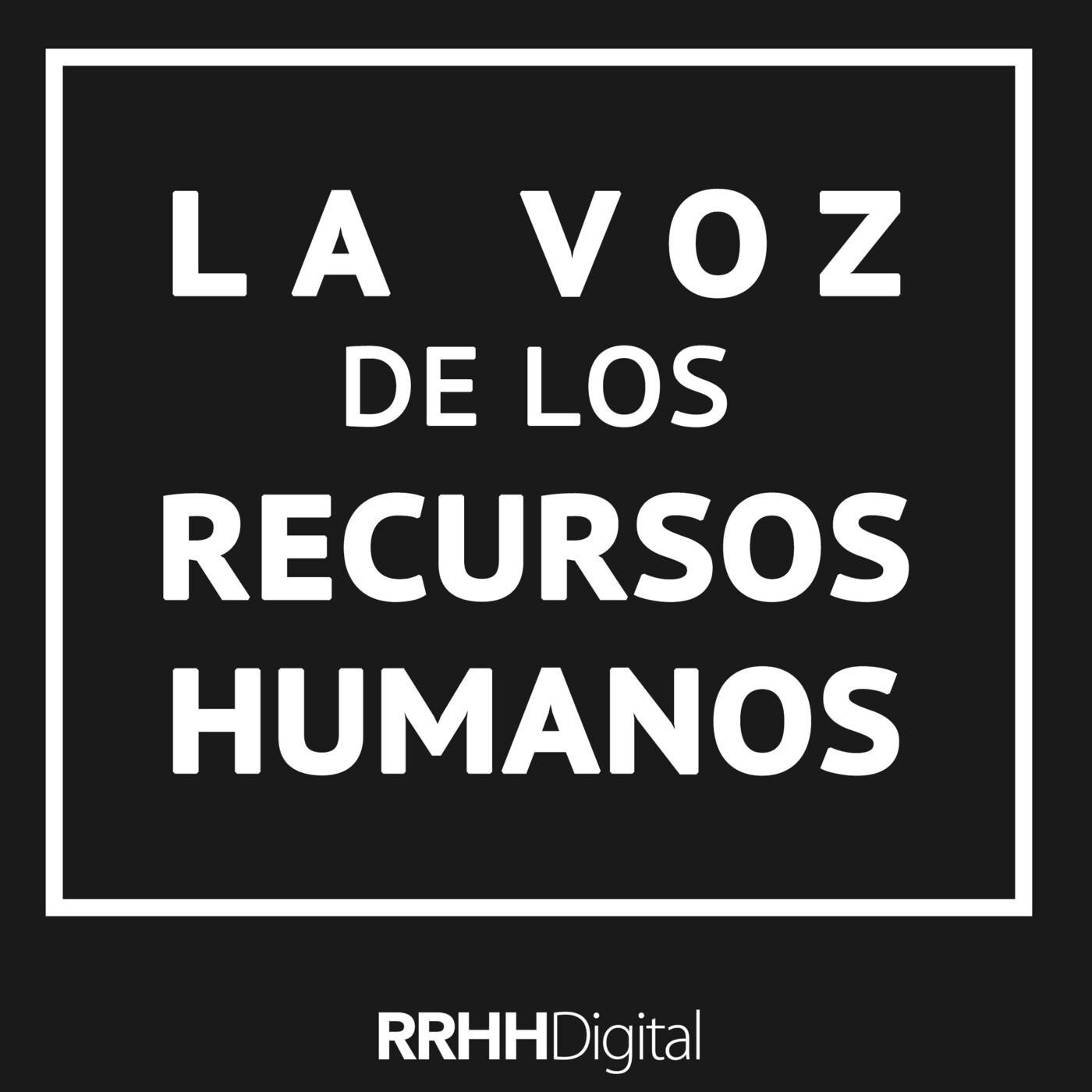 La voz de los Recursos Humanos