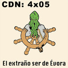 CdN 4x05 - El extraño ser de Évora