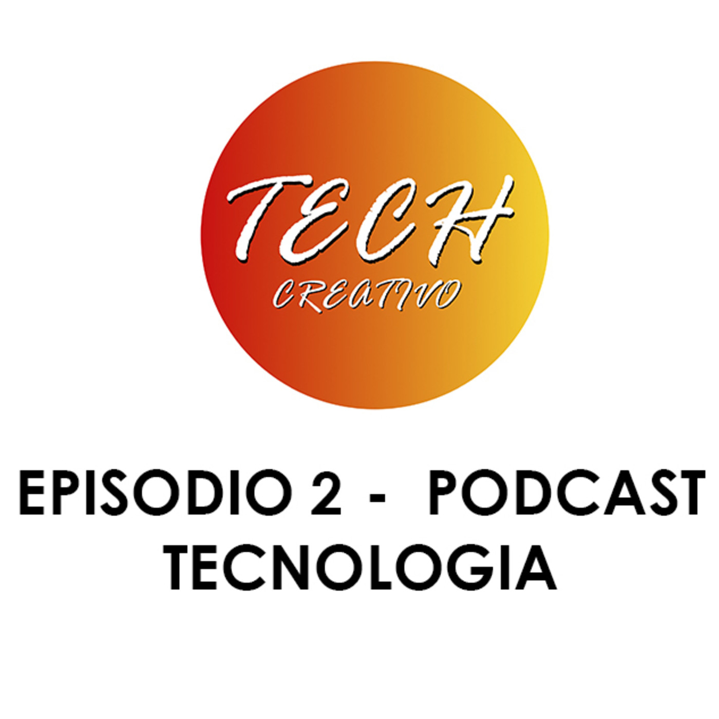 PODCAST Tech Creativo