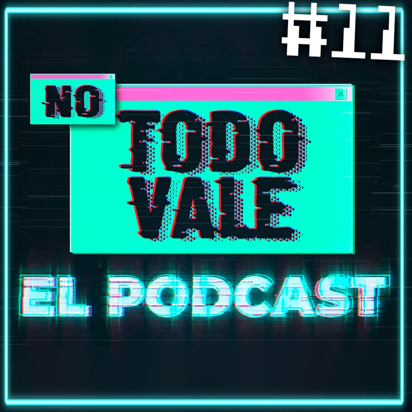 NO TODO VALE (EL PODCAST)