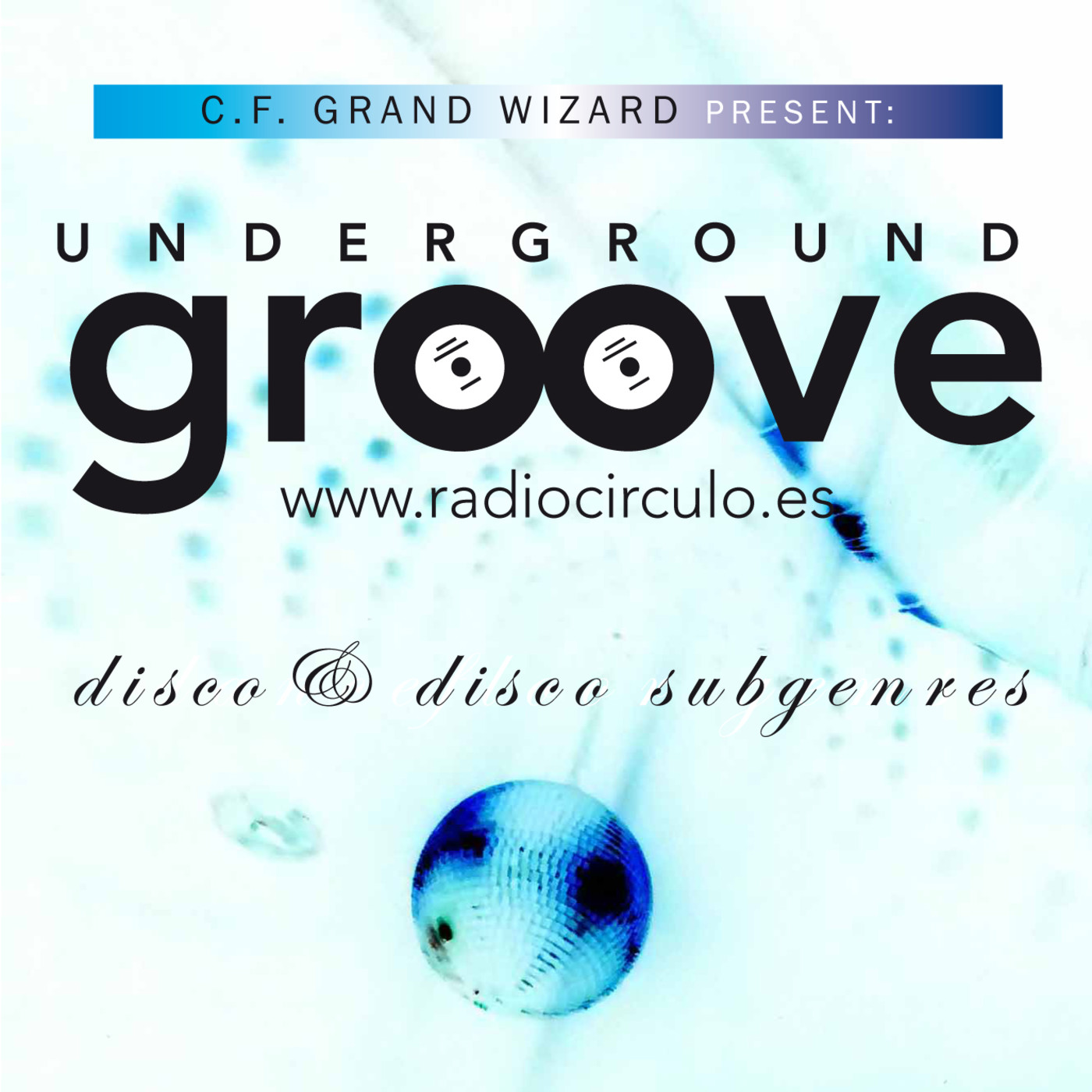 Underground Groove (Parte 1) 8 de Noviembre de 2019 (@RadioCirculo) episode artwork