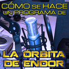 LODE 7x15 –Archivo Ligero– Cómo se hace un programa de La Órbita De Endor