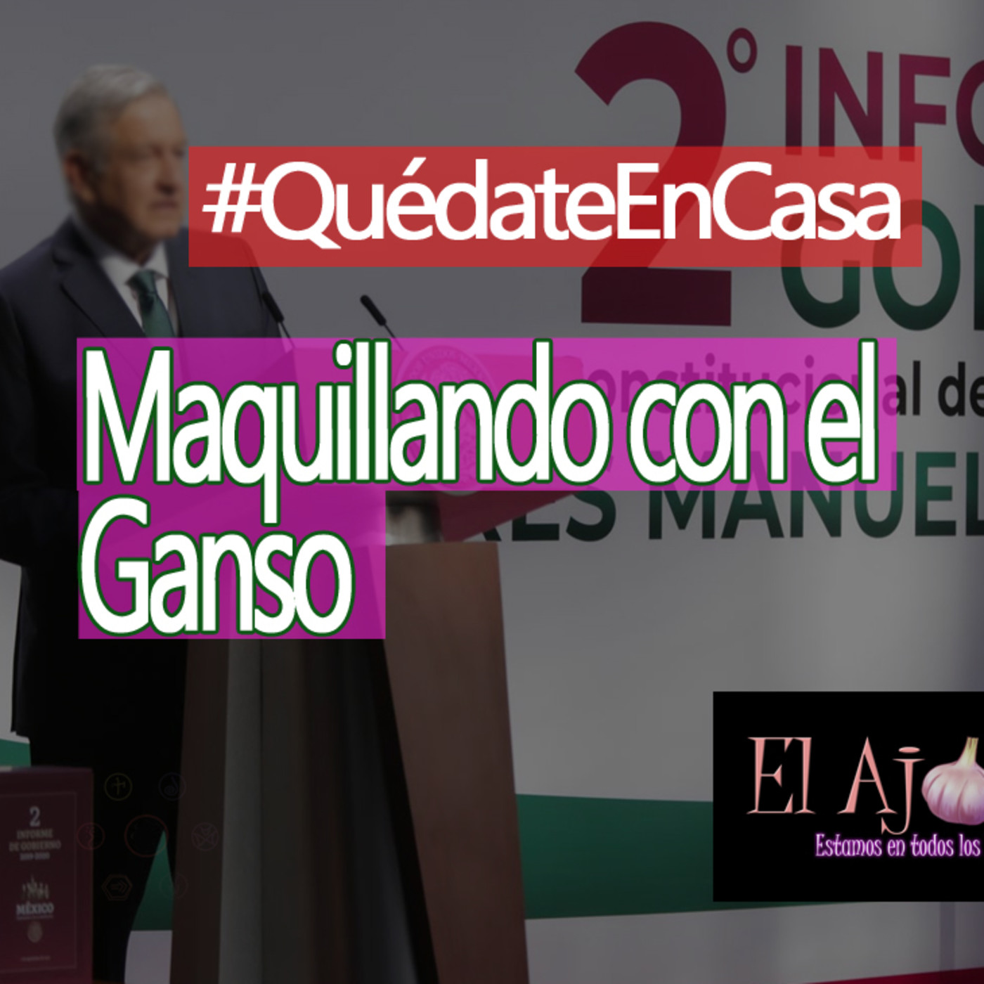 ElAjo Maquillando con el Ganso episode artwork