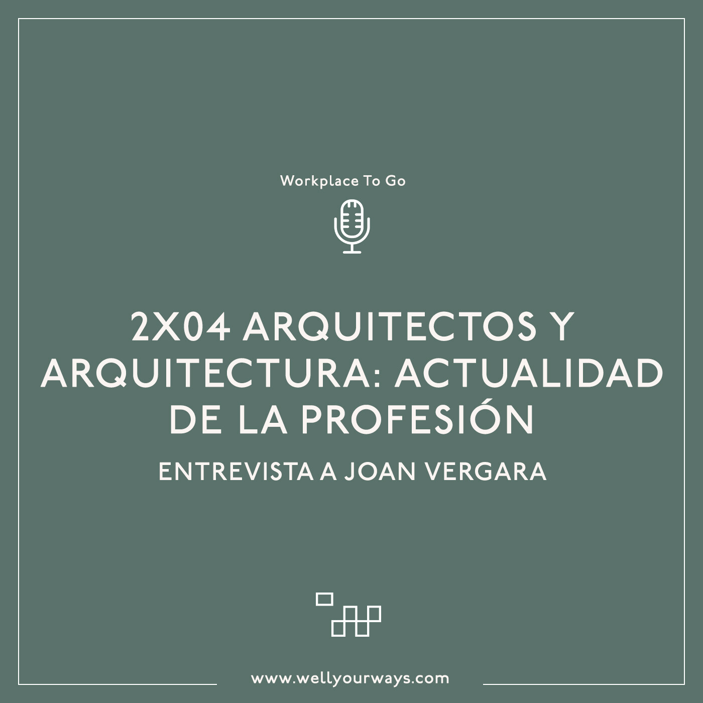 2x04 Arquitectos y arquitectura: actualidad de la profesión_entrevista Joan Vergara episode artwork