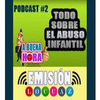 Podcast #2 El abuso Infantil