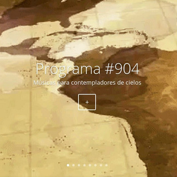 #904, Música para contempladores de cielos