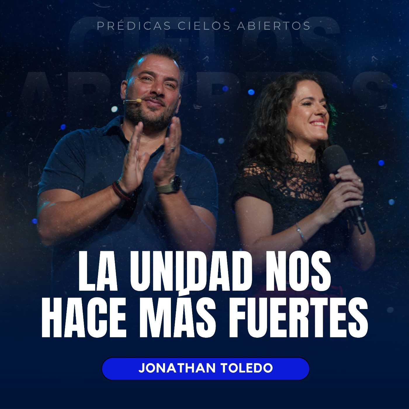 La Unidad Nos Hace Más Fuertes - Jonathan Toledo