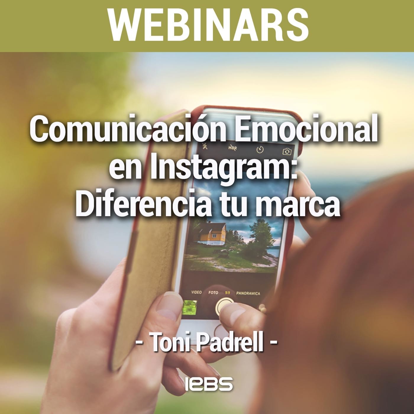 Webinar "Comunicación Emocional en Instagram: diferencia tu marca" de IEBS