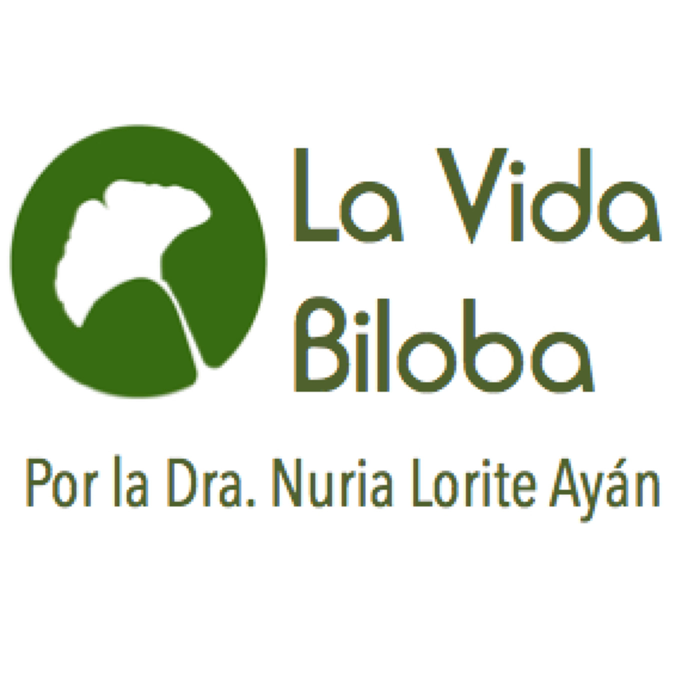 La Vida Biloba de la Dra. Nuria Lorite Ayán