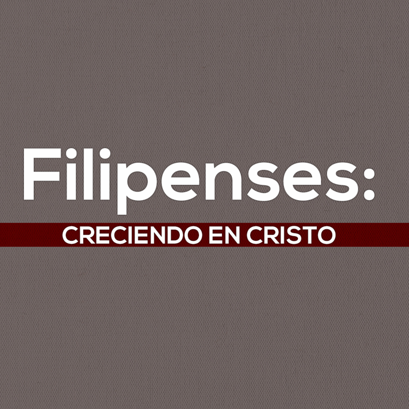 Estudio de Filipenses: Creciendo en Cristo