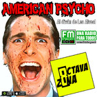 Octava Zona E6 T4 - American Psycho