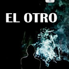 EL OTRO (Relato Completo)