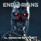 ENDORIANS “El reino de Skynet” (agosto 2017)