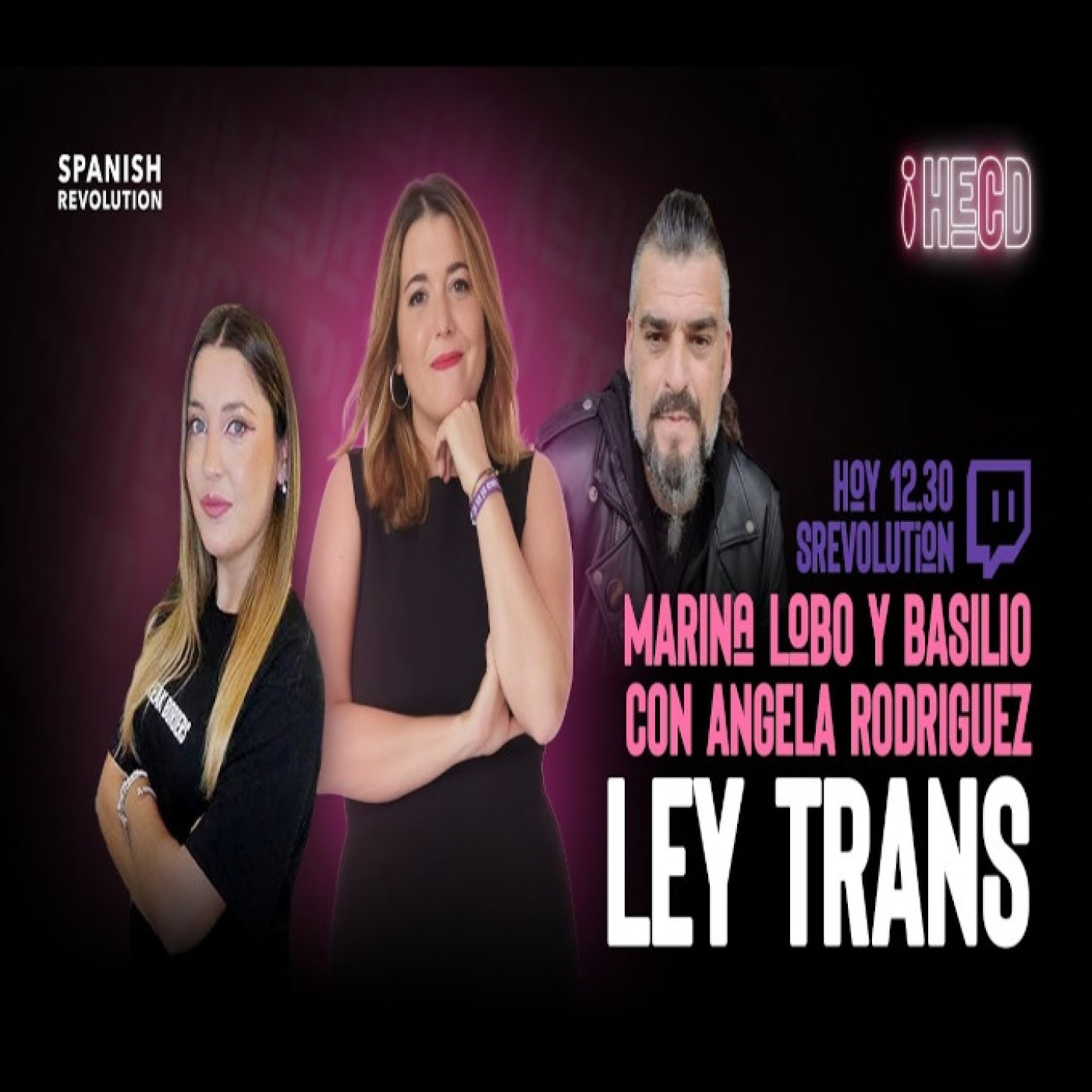 HECD 142 - Ángela Rodríguez PAM y Basilio Vigobulldog + Ley Trans + Machismo en colegios mayores