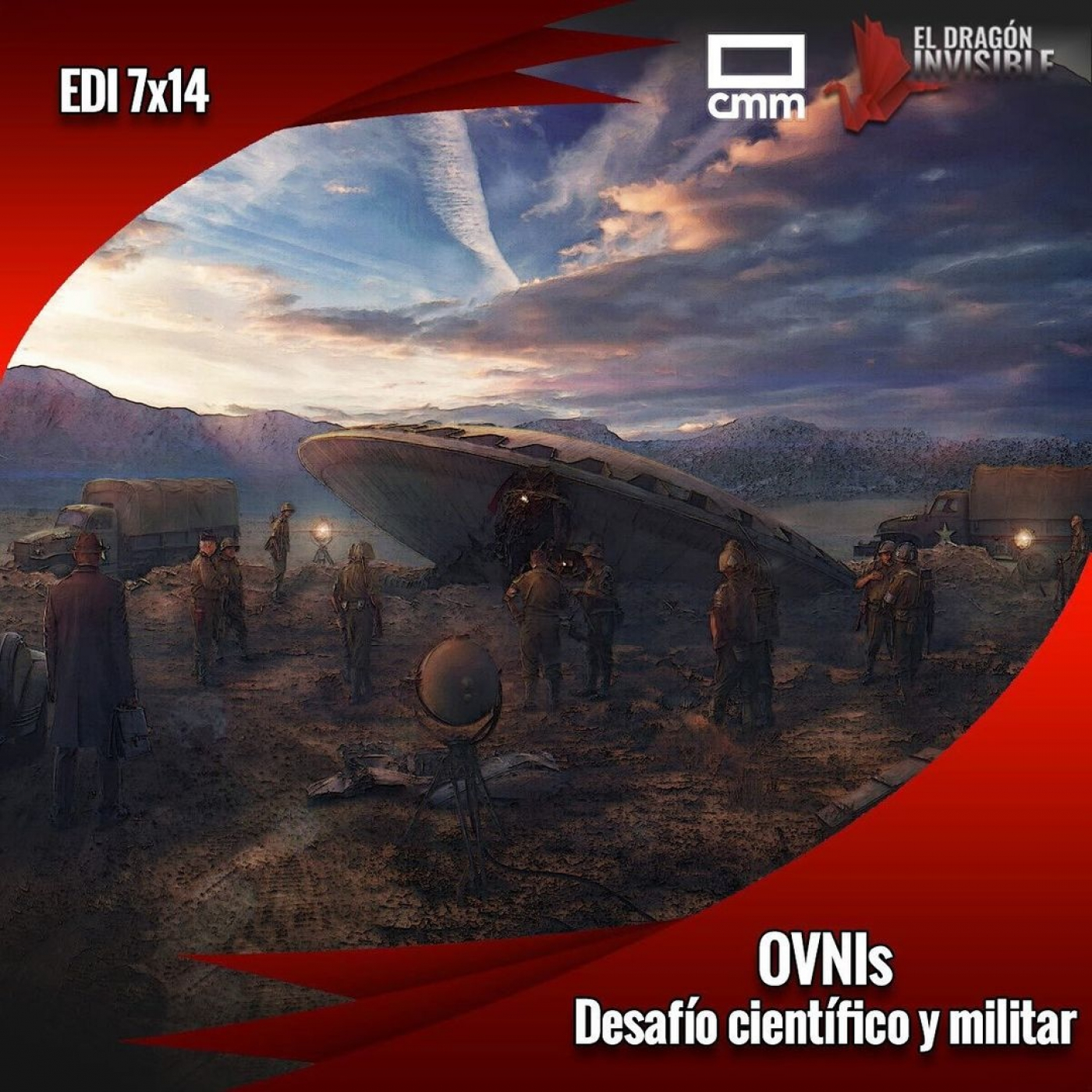 EDI 7x14 - OVNIs Hoy: Desafío militar y científico (con P. Villarrubia y M. Pedrero)