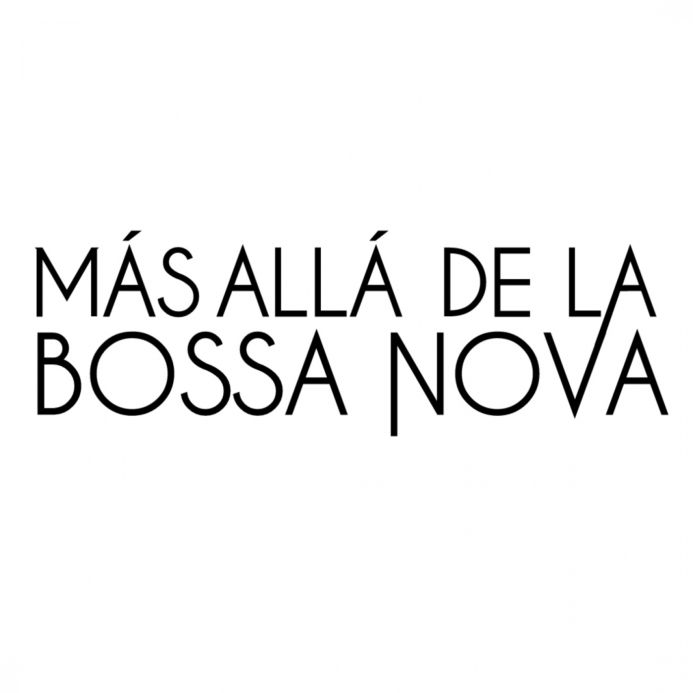 Más allá de la Bossa Nova