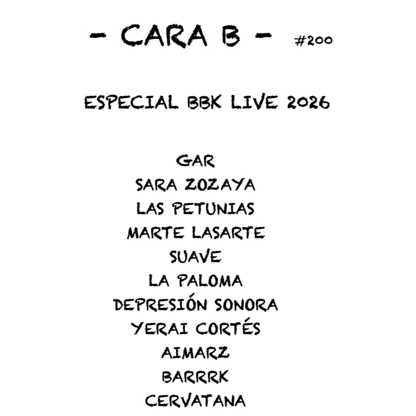 Cara B - 200 / Especial BBK Live 2026 episode artwork