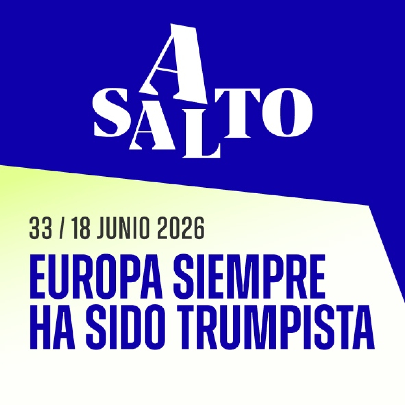 Asalto 33: Europa siempre ha sido Trumpista episode artwork