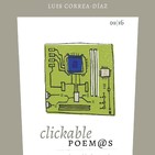 'Clickable Poem@s', de Luis Correa Díaz