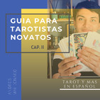 Guía para Tarotistas novatos Cap. 2