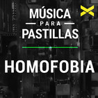 Homofobia - Música Para Pastillas