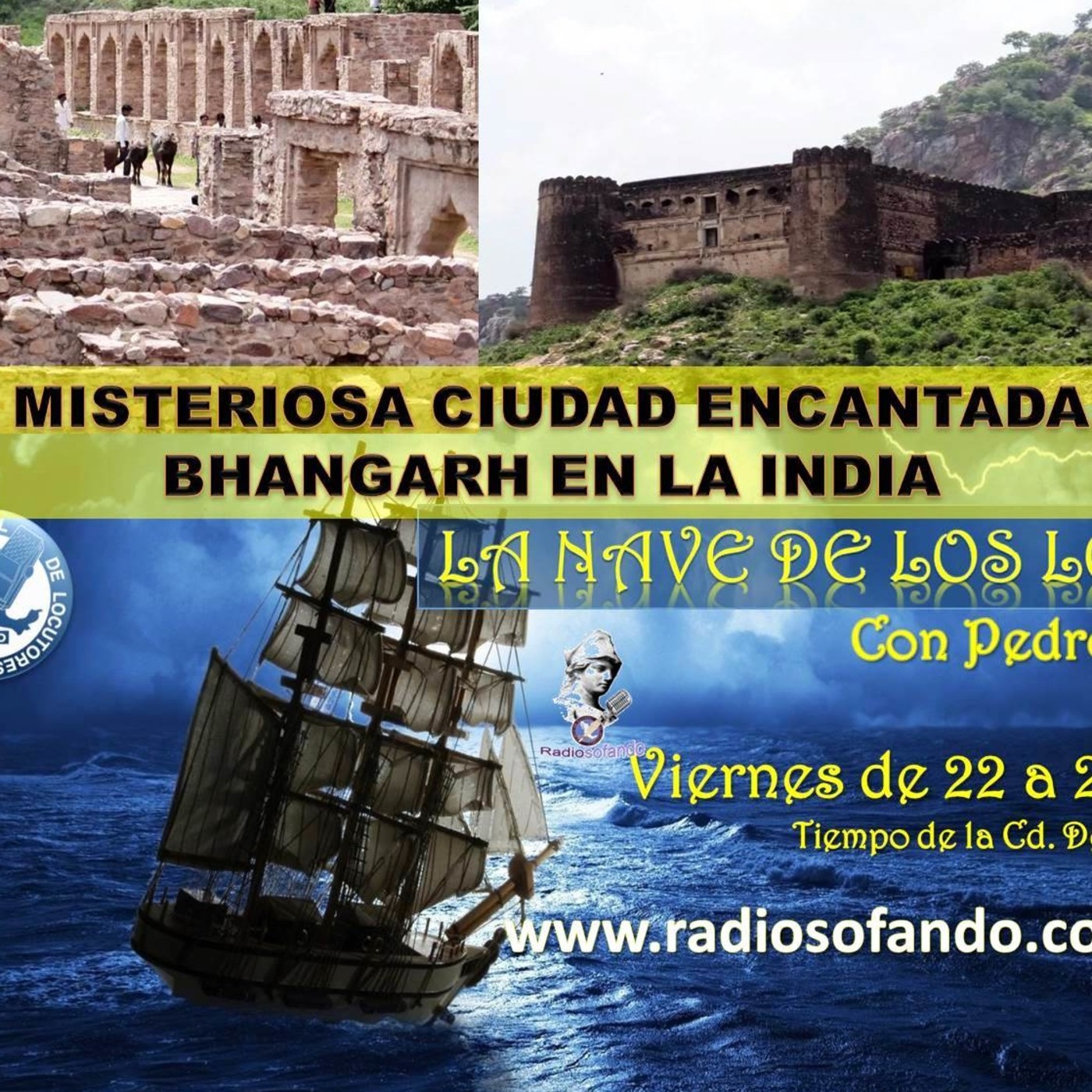 La Nave de los Locos_LA MISTERIOSA CIUDAD ENCANTADA DE BHANGARH EN LA INDIA_08-05-20 episode artwork