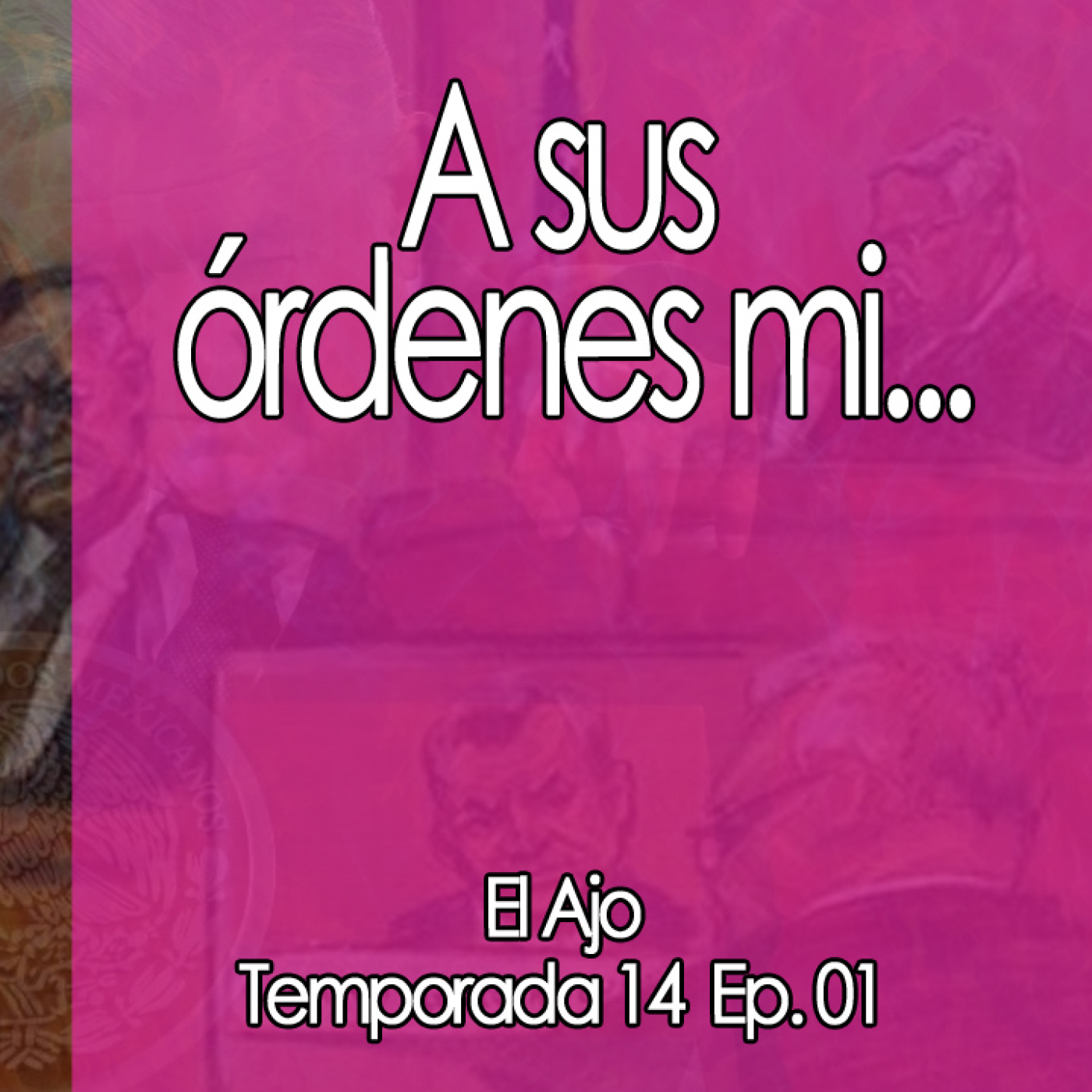 ElAjo A sus órdenes mi... [14x01] episode artwork