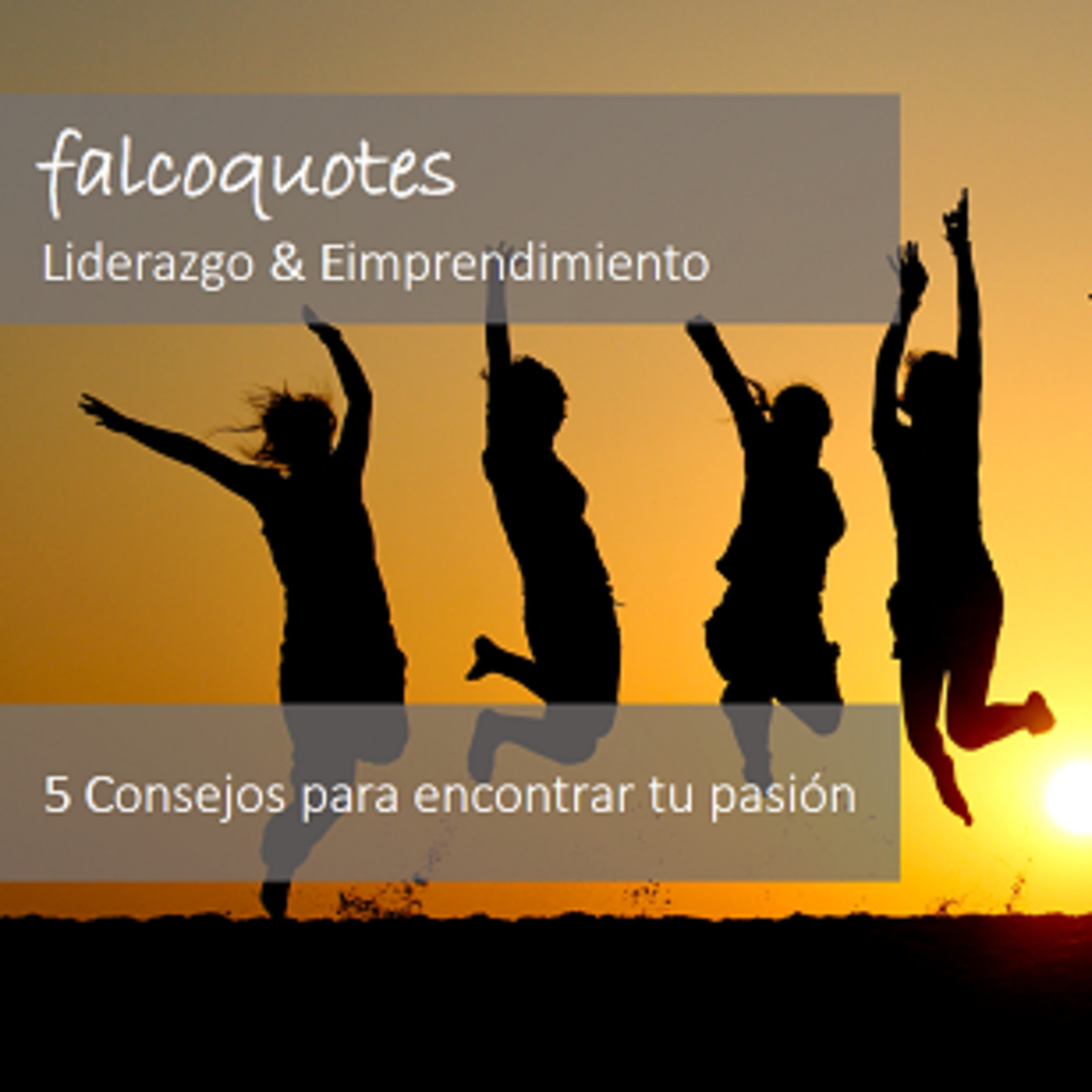 5 Consejos para encontrar tu pasión