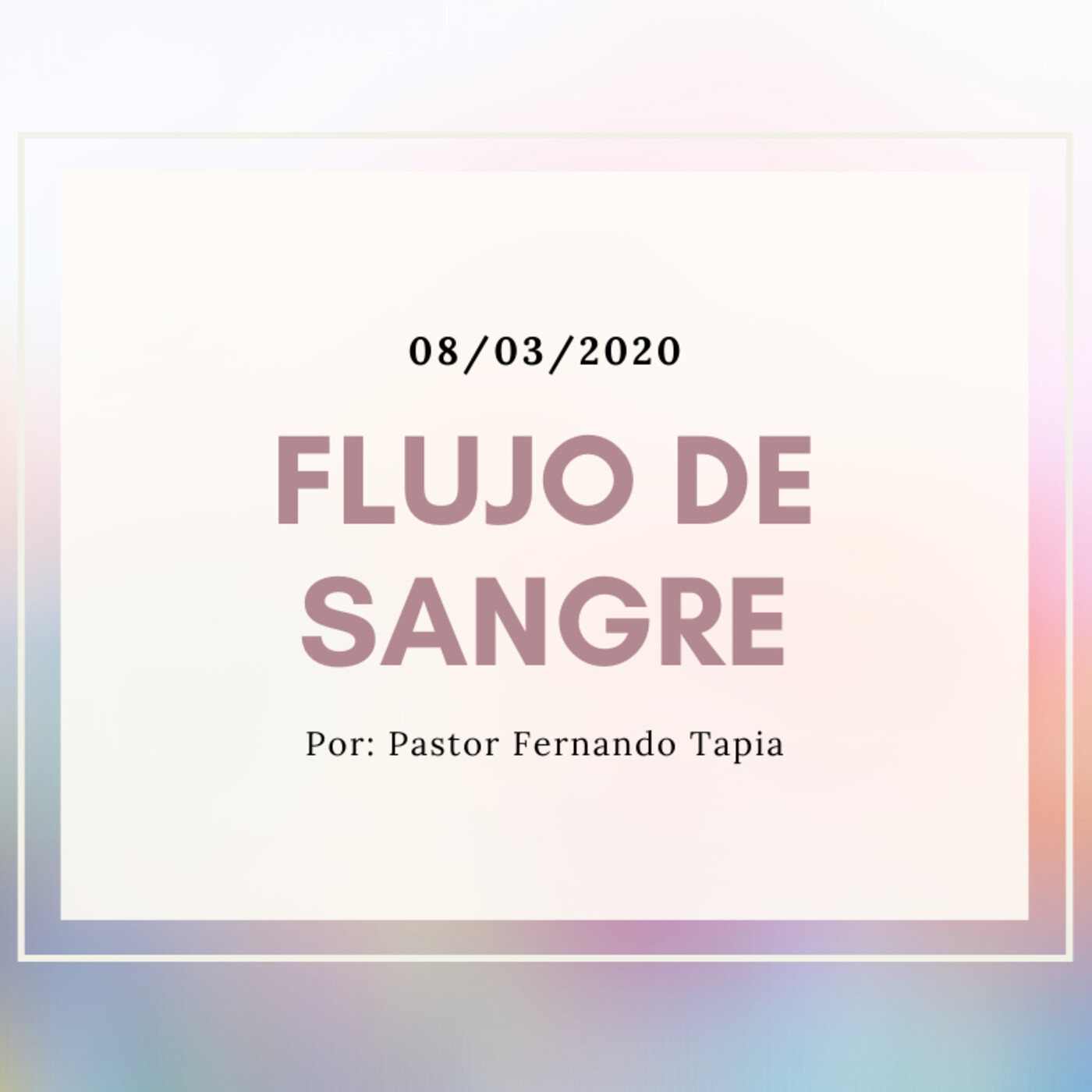 Prédica 8/03/2020: flujo de sangre episode artwork