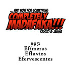 Episodio 95: Efímeros efluvios efervescentes
