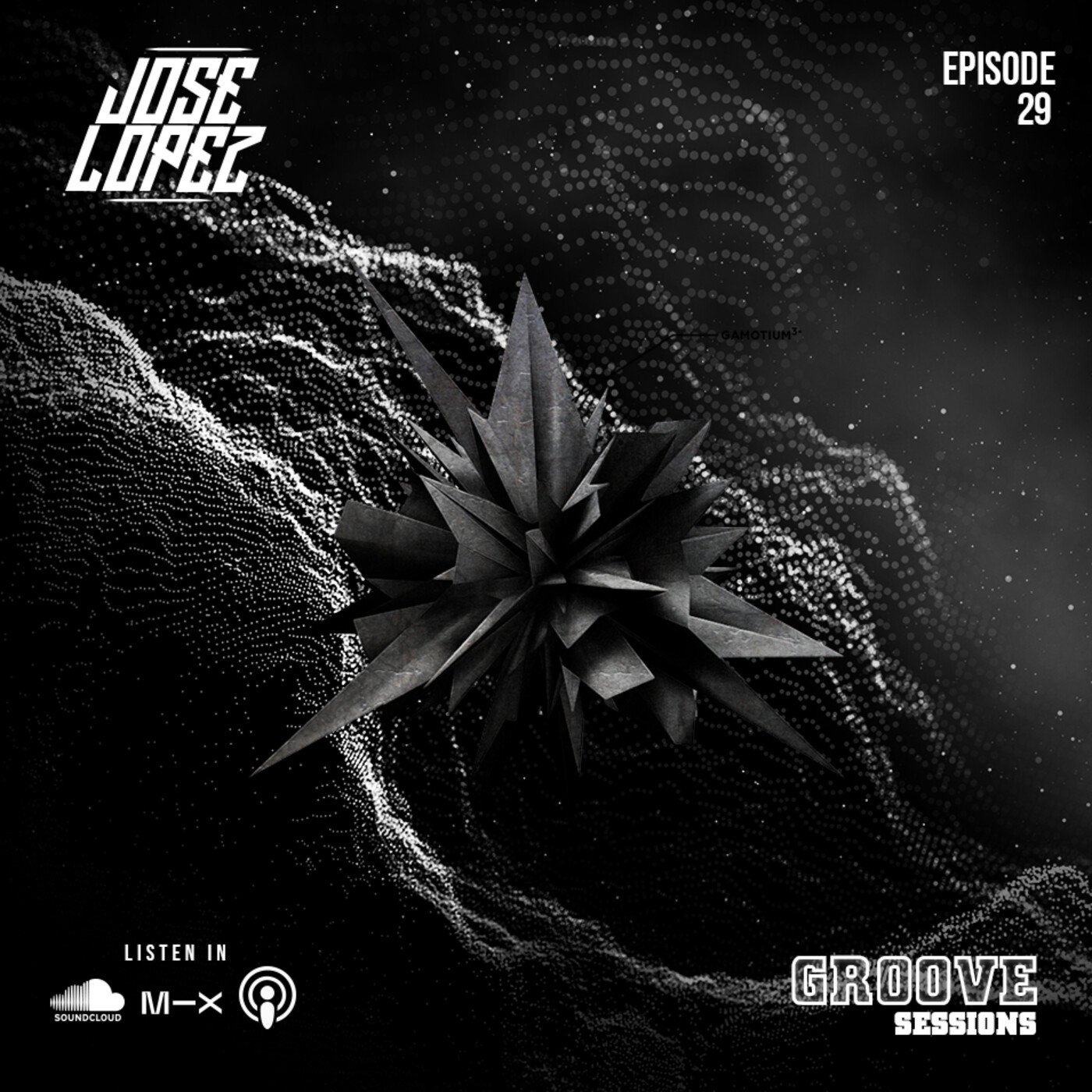 Groove Sessions Mixed By Jose Lopez Dj