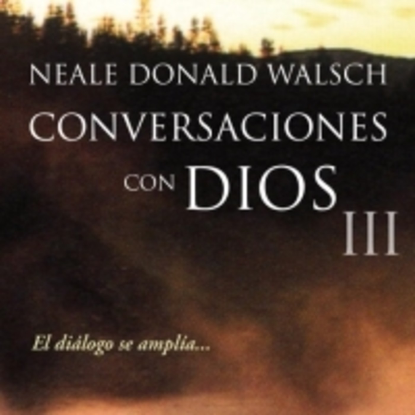 CONVERSIONES CON DIOS LIBRO 3 PARTE 1/1