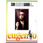 Eugenio - "Con Cierto Sabor A ..." (1/2)