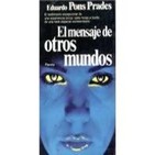 Eduardo Pons Prades.El Mensaje de Otros Mundos:15 Casos de JJ.Benitez
