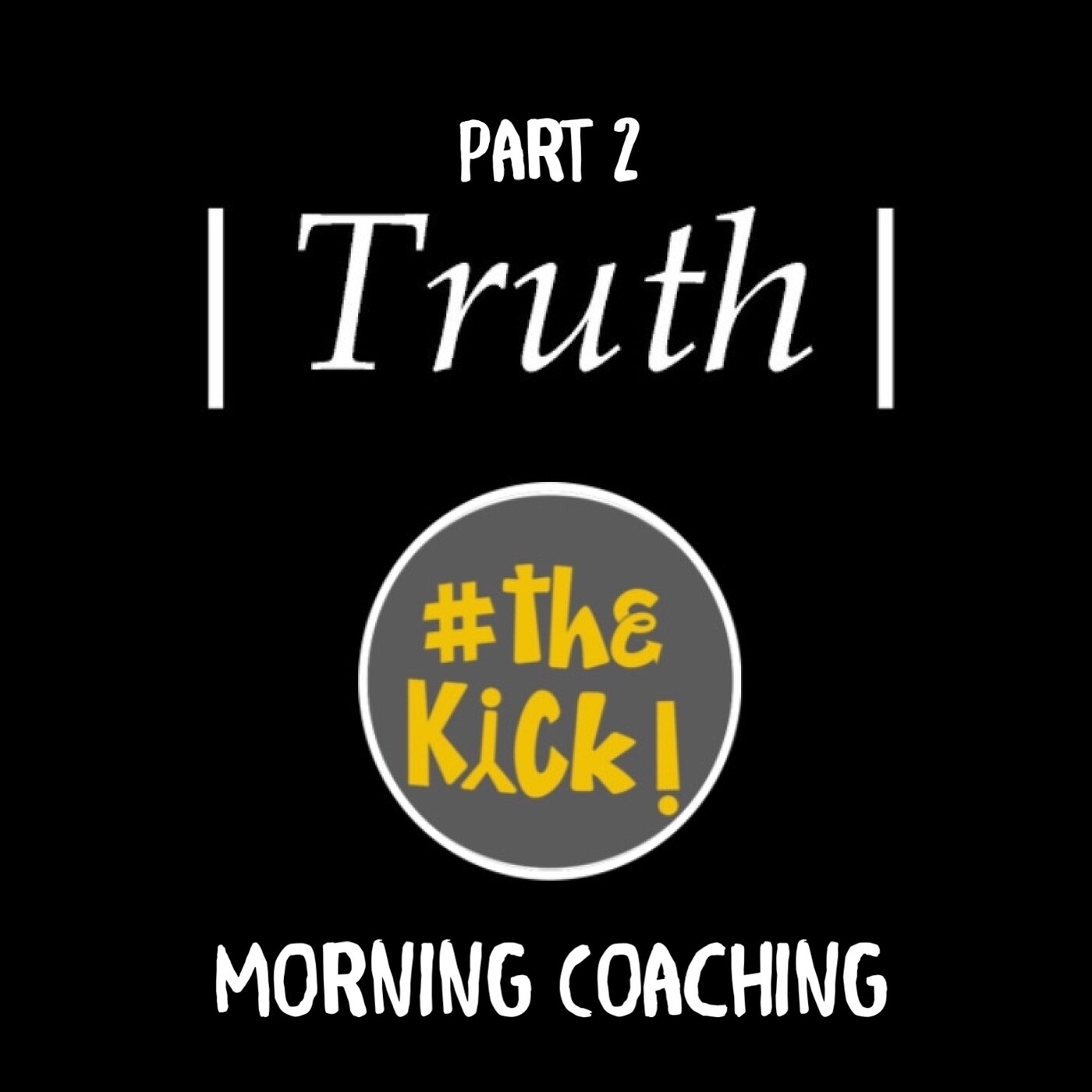 Truth Part2 Truth Part2