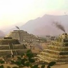 Desmontando la historia T4: Las pirámides perdidas de Caral