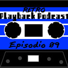 Retro Playback Podcast - Episodio 09 - El Dios de los actos