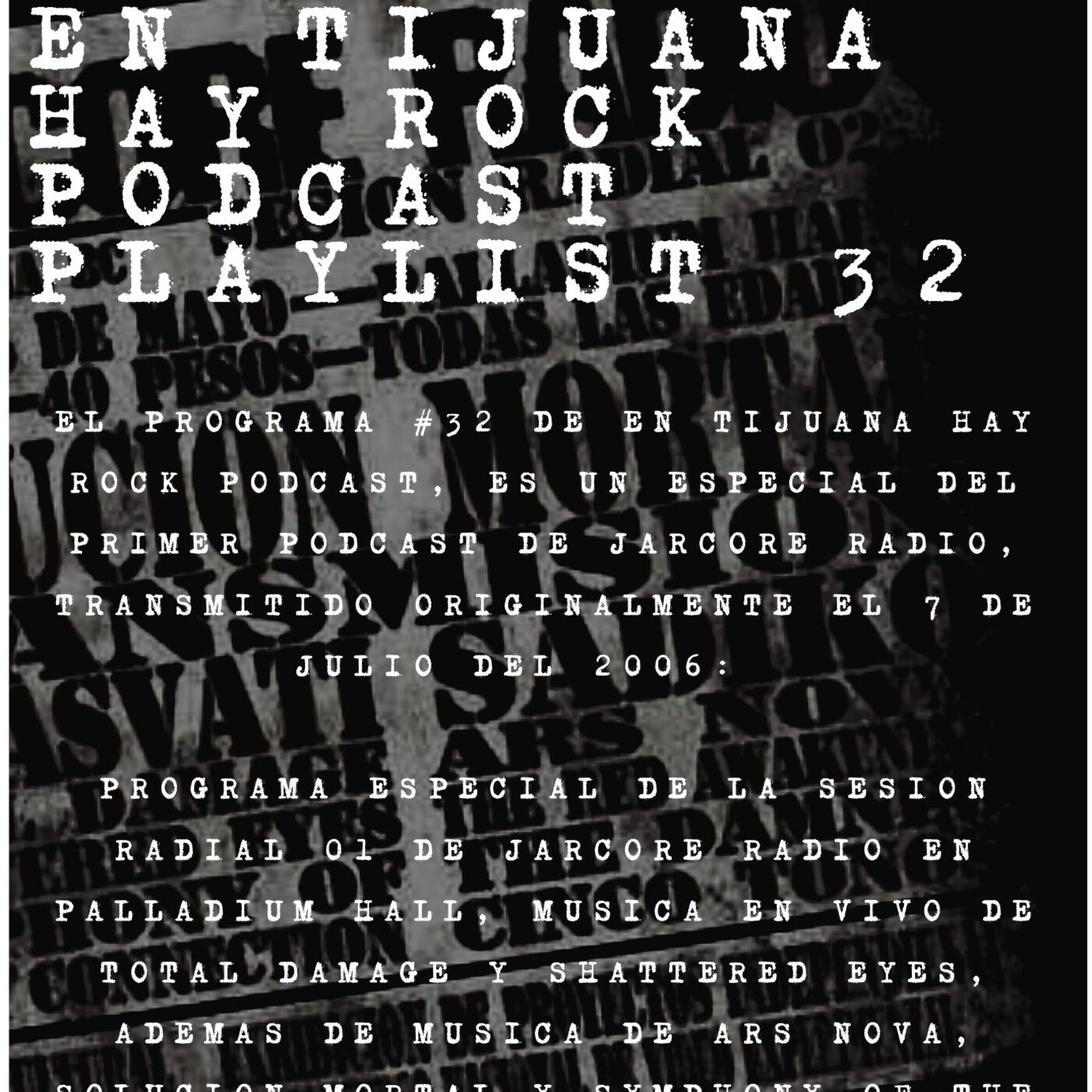 En Tijuana Hay Rock Podcast: Playlist - Programa #32 Image