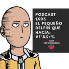 1x05 : El pequeño delfín que hacía: #!*&$÷%