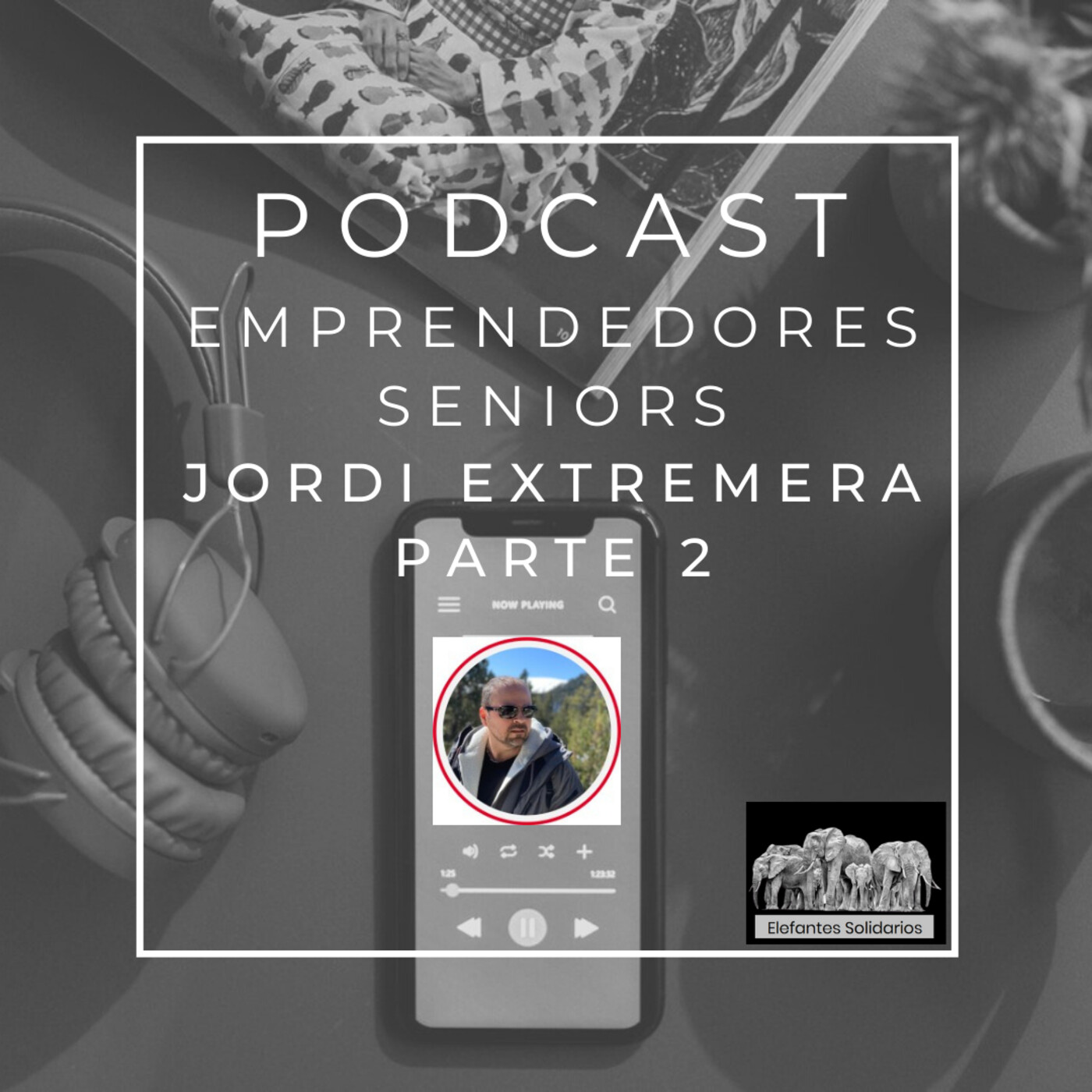 Episodio 74 - Jordi Extremera Parte 2 - emprender como filmaker episode artwork