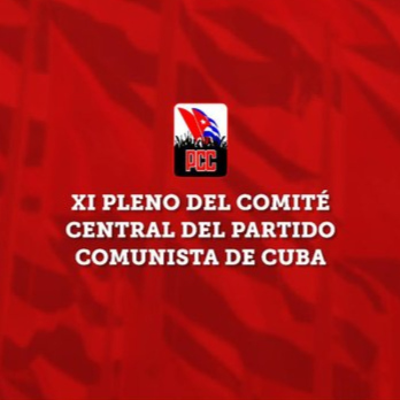 En el XI Pleno del Comité Central estará la agenda de Cuba En el XI Pleno del Comité Central estará la agenda de Cuba