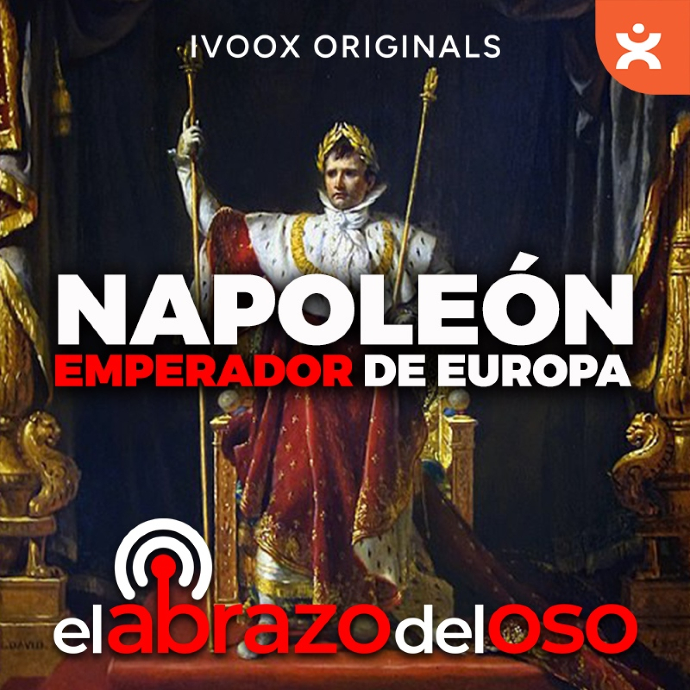 Napoleón - Emperador de Europa