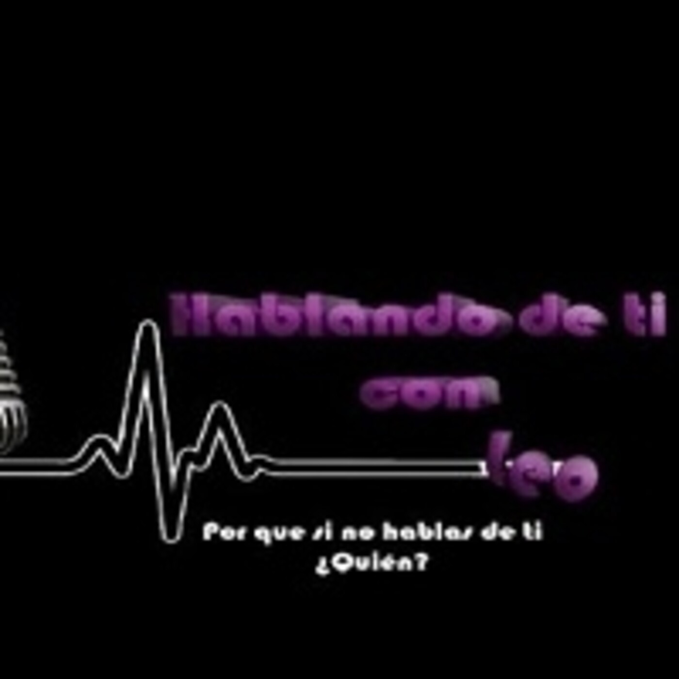 Hablando de ti, con Leo 060121 p119 episode artwork