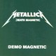 Metallica - Demo Magnetic (2008)